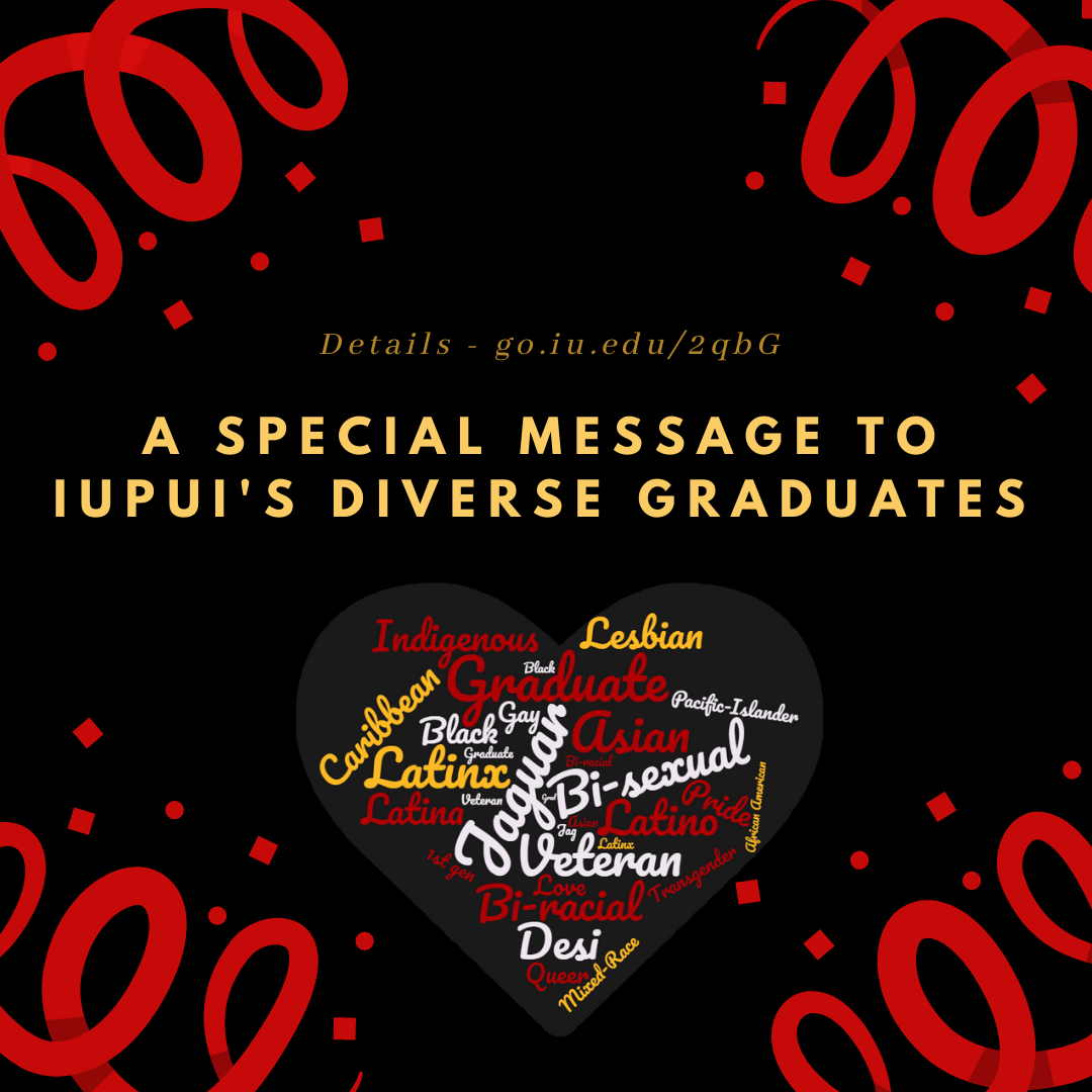 A-special-message-to-IUPUIs-diverse-graduates.png
